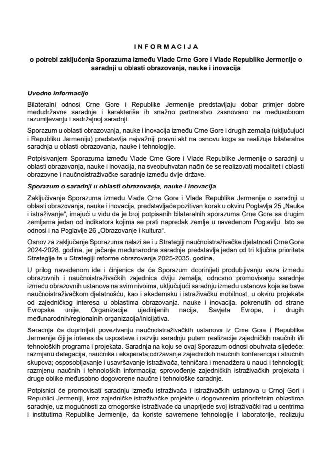 Informacija o potrebi zaključenja Sporazuma između Vlade Crne Gore i Vlade Republike Jermenije o saradnji u oblasti obrazovanja, nauke i inovacija sa Predlogom sporazuma