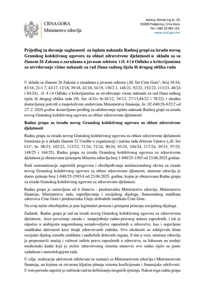 Predlog za davanje saglasnosti za isplatu naknada Radnoj grupi za izradu novog Granskog kolektivnog ugovora za oblast zdravstvene djelatnosti u skladu sa članom 26 Zakona o zaradama zaposlenih u javnom sektoru