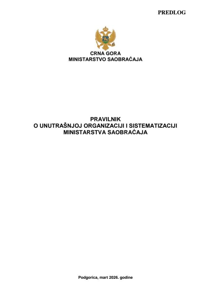 Predlog pravilnika o unutrašnjoj organizaciji i sistematizaciji Ministarstva saobraćaja
