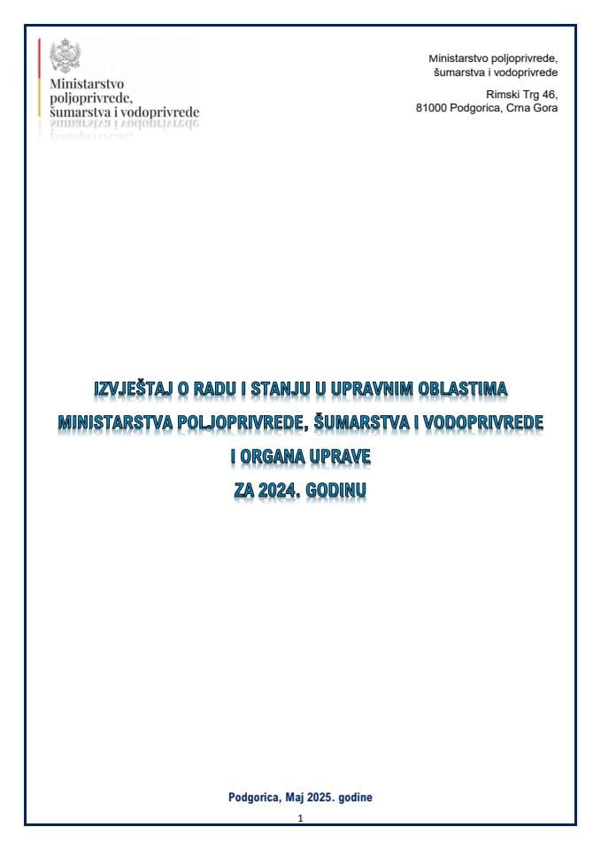 Izvjestaj-o-radu-i-stanju-u-upravnim-oblastima-ministarstva-poljoprivrede-sumarstva-i-vodoprivrede-i-organa-uprave-za-2024-godinu