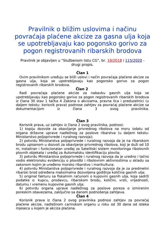 Pravilnik o bližim uslovima i načinu povraćaja plaćene akcize za gasna ulja koja se upotrebljavaju kao pogonsko gorivo za pogon registrovanih ribarskih brodova