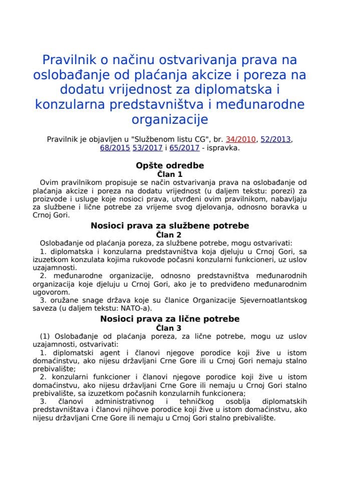 Pravilnik o načinu ostvarivanja prava na oslobađanje od plaćanja akcize i poreza na dodatu vrijednost za diplomatska i konzularna predstavništva i međunarodne organizacije