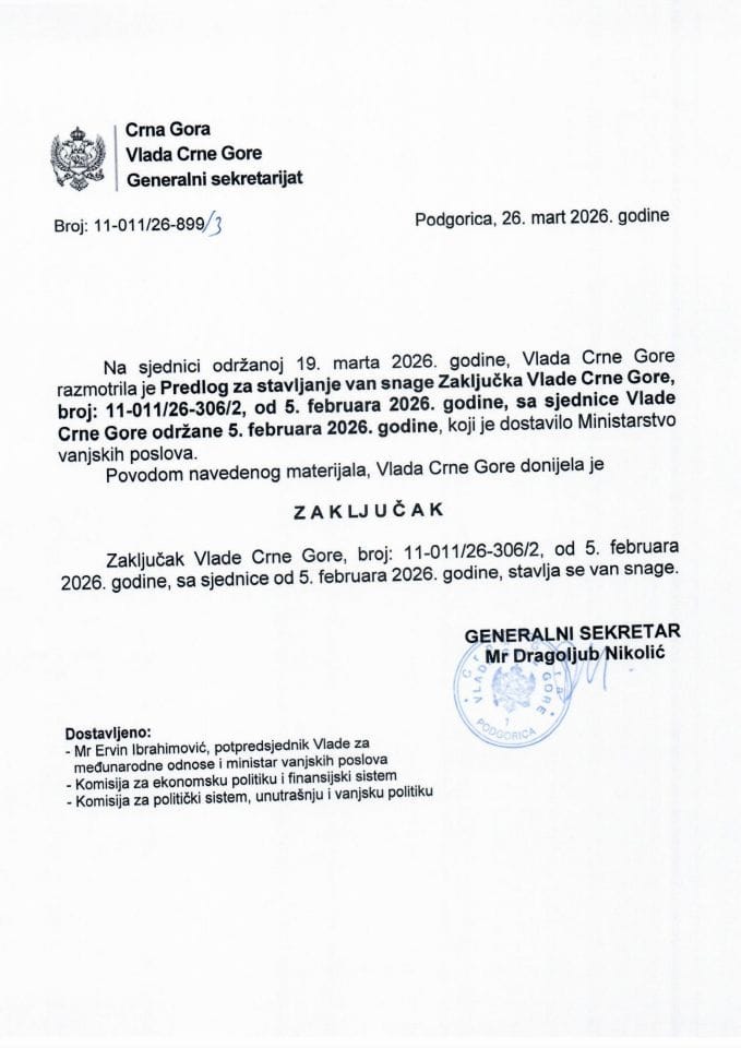 Predlog za stavljanje van snage Zaključka Vlade Crne Gore, broj: 11-011/26-306/2, od 5. februara 2026. godine, sa sjednice Vlade Crne Gore održane 5. februara 2026. godine - Zaključci