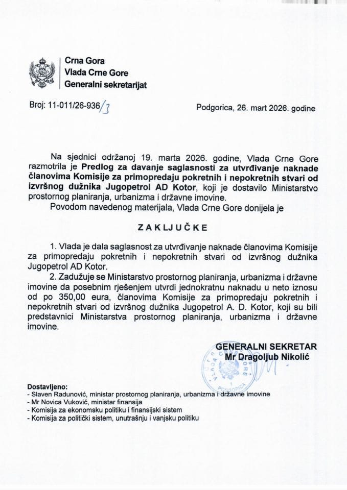 Predlog za davanje saglasnosti za utvrđivanje naknade članovima Komisije za primopredaju pokretnih i nepokretnih stvari od izvršnog dužnika Jugopetrol AD Kotor - Zaključci