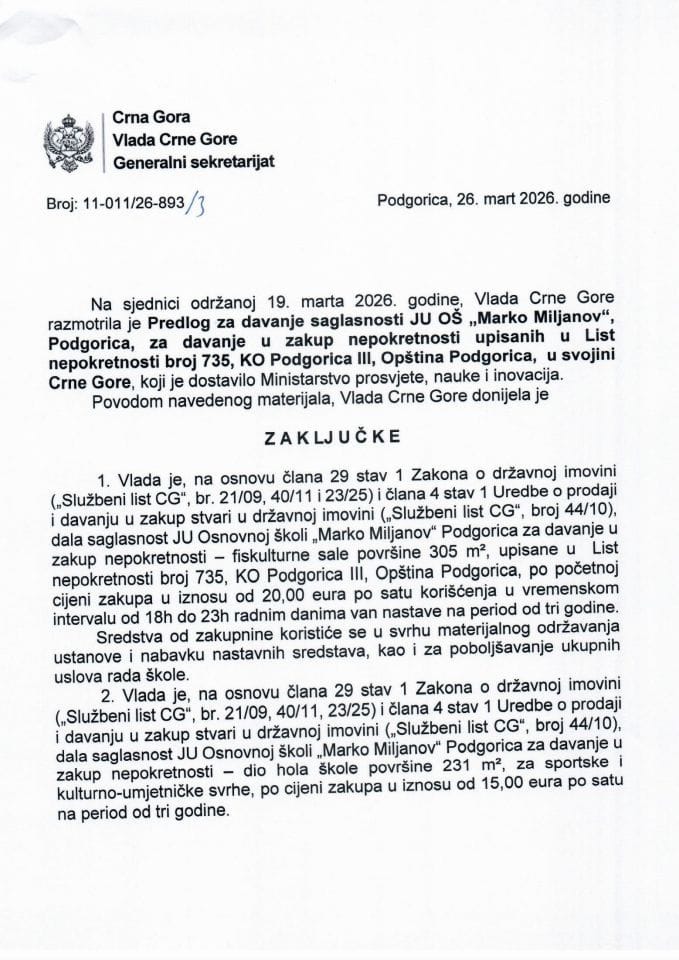 Predlog za davanje saglasnosti JU OŠ „Marko Miljanov“, Podgorica za davanje u zakup nepokretnosti upisanih u listu nepokretnosti broj 735 KO Podgorica III, opština Podgorica u svojini Crne Gore - Zaključci