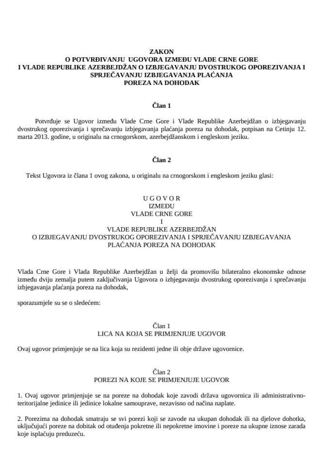 Zakon o potvrđivanju Ugovora između Vlade Crne Gore i Vlade Republike Azerbejdžan o izbjegavanju dvostrukog oporezivanja i sprječavanju izbjegavanja plaćanja poreza na dohodak
