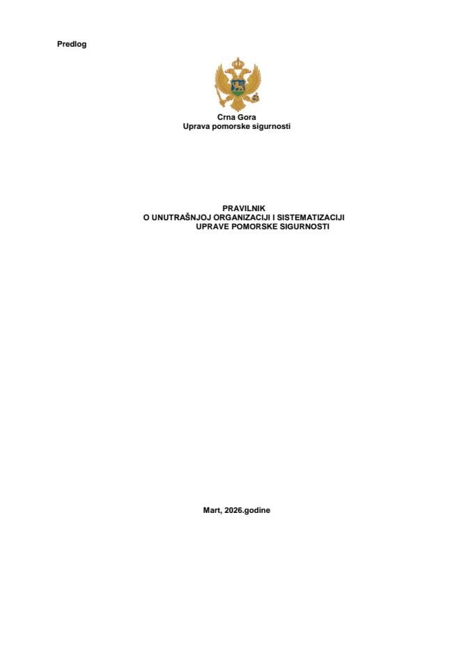 Predlog pravilnika o unutrašnjoj organizaciji i sistematizaciji Uprave pomorske sigurnosti
