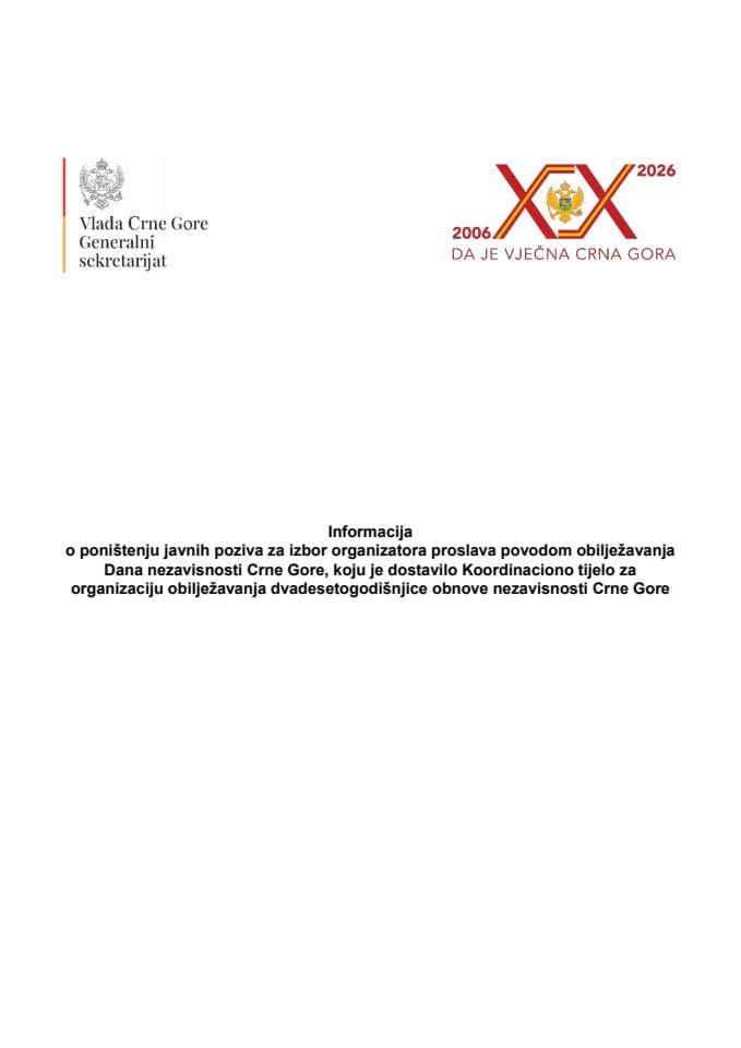 Informacija o poništenju javnih poziva za izbor organizatora proslava povodom obilježavanja Dana nezavisnosti Crne Gore