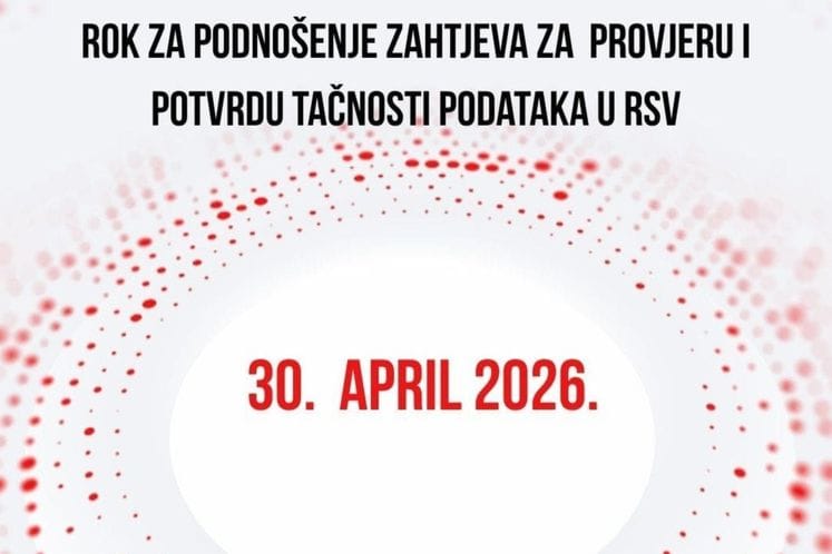 RSV: Rok za provjeru i potvrdu tačnosti podataka 30. april 2026. godine