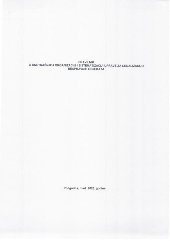Predlog pravilnika o unutrašnjoj organizaciji i sistematizaciji Uprave za legalizaciju bespravnih objekata