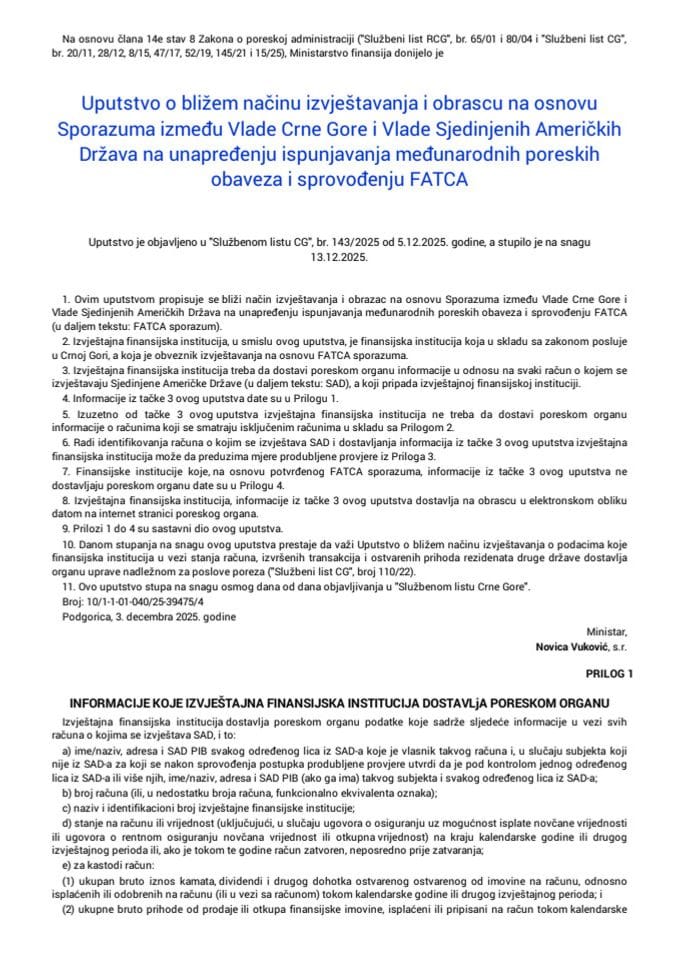 Uputstvo o bližem načinu izvještavanja i obrascu na osnovu Sporazuma između Vlade Crne Gore i Vlade Sjedinjenih Američkih Država na unapređenju ispunjavanja međunarodnih poreskih obaveza i sprovođenju FATCA