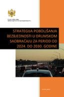 Strategija poboljsanja bezbjednosti u drumskom saobracaju za period od 2024 do 2030 godine