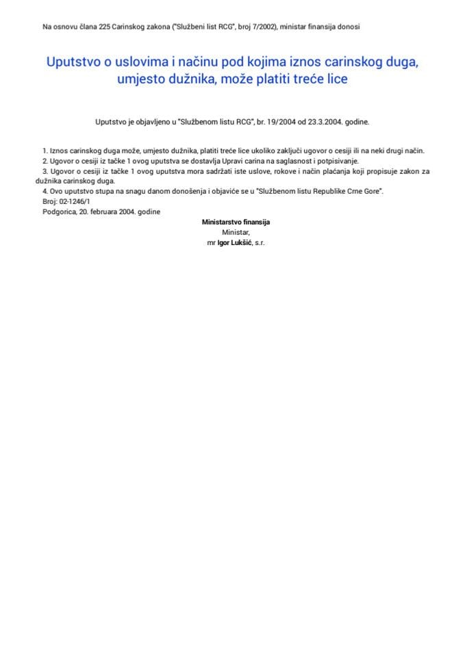 Uputstvo o uslovima i načinu pod kojima iznos carinskog duga, umjesto dužnika, može platiti treće lice