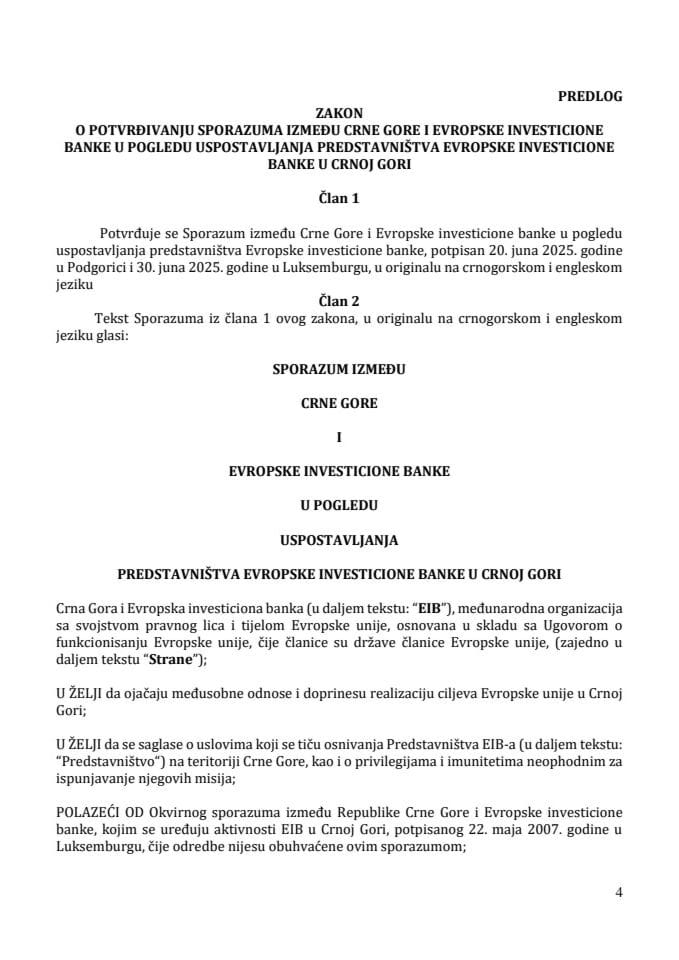 Predlog zakona o potvrđivanju Sporazuma između Crne Gore i Evropske investicione banke u pogledu uspostavljanja predstavništva Evropske investicione banke u Crnoj Gori