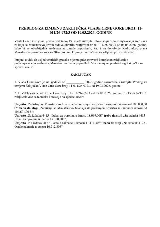 Предлог за измјену Закључка Владе Црне Горе, број: 11-011/26-972/3, од 19.03.2026. године