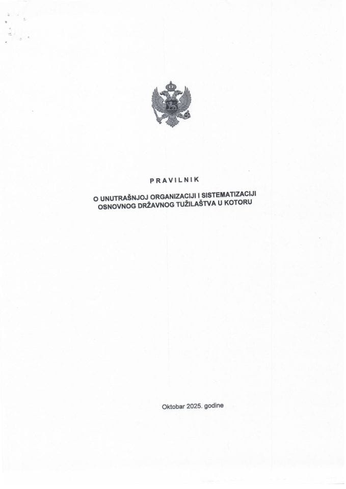 Predlog pravilnika o unutrašnjoj organizaciji i sistematizaciji Osnovnog državnog tužilaštva u Kotoru