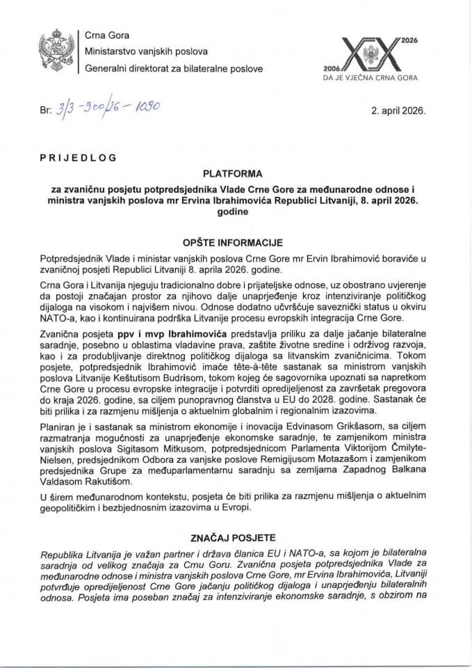 Predlog platforme za zvaničnu posjetu potpredsjednika Vlade Crne Gore za međunarodne odnose i ministra vanjskih poslova mr Ervina Ibrahimovića Republici Litvaniji, 8. april 2026. godine