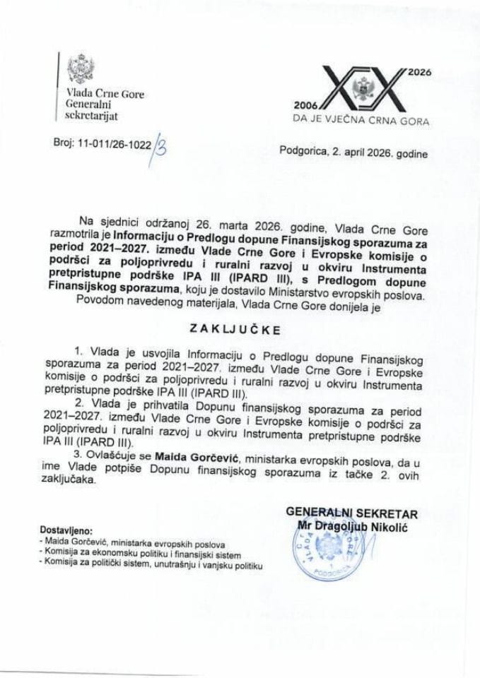 Informacija o Predlogu dopune Finansijskog sporazuma za period 2021-2027 između Vlade Crne Gore i Evropske komisije o podršci za poljoprivredu i ruralni razvoj u okviru Instrumenta pretpristupne podrške IPA III ( IPARD III) - Zaključci