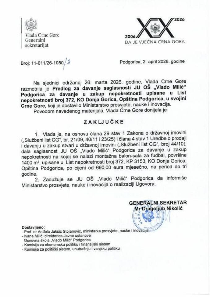 Predlog za davanje saglasnosti JU OŠ „Vlado Milić“ Podgorica za davanje u zakup nepokretnosti upisane u listu nepokretnosti broj 372 KO Donja Gorica, opština Podgorica, u svojini Crne Gore - Zaključci