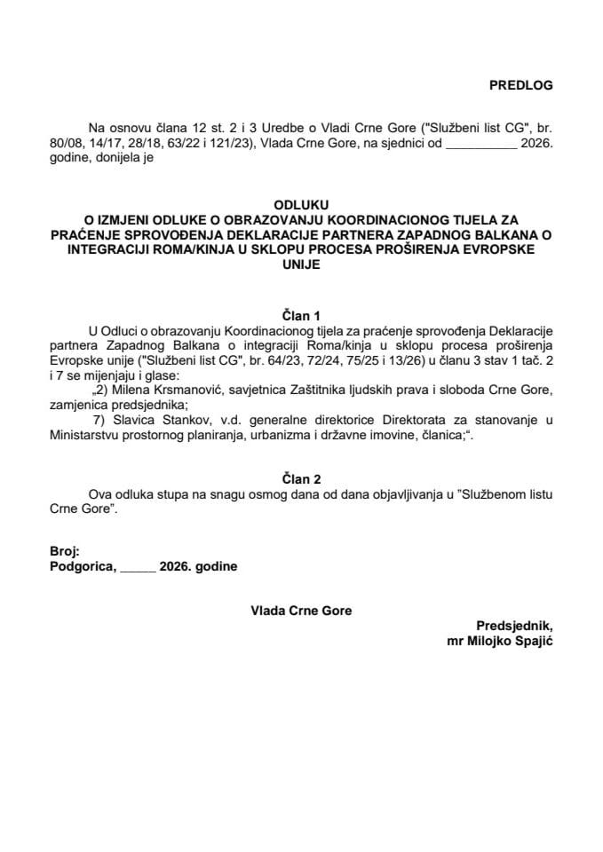 Predlog odluke o izmjeni Odluke o obrazovanju Koordinacionog tijela za praćenje sprovođenja Deklaracije partnera Zapadnog Balkana o integraciji Roma/kinja u sklopu procesa proširenja Evropske unije