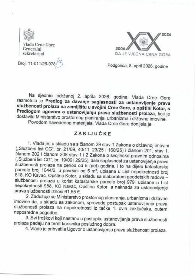 Predlog za davanje saglasnosti za ustanovljenje prava službenosti prolaza na zemljištu u svojini Crne Gore, u Opštini Kotor s Predlogom ugovora o ustanovljenju prava službenosti prolaza - Zaključci