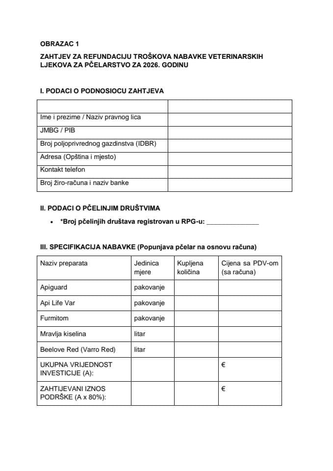 Obrazac 1 Zahtjev za refundaciju troškova nabavke veterinarskih ljekova za pčelarstvo za 2026.godinu