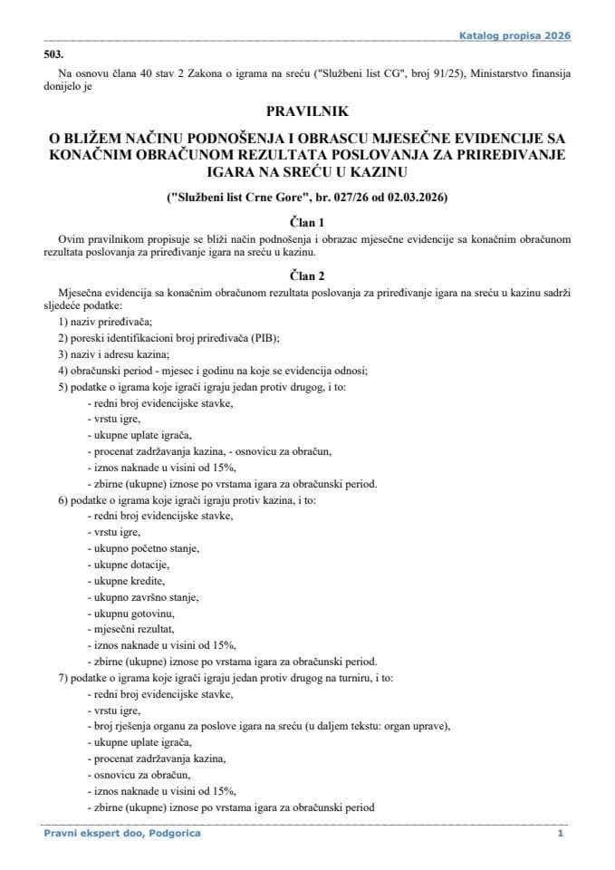 Pravilnik o bližem načinu podnošenja i obrascu mjesečne evidencije sa konačnim obračunom rezultata poslovanja za priređivanje igara na sreću u kazinu