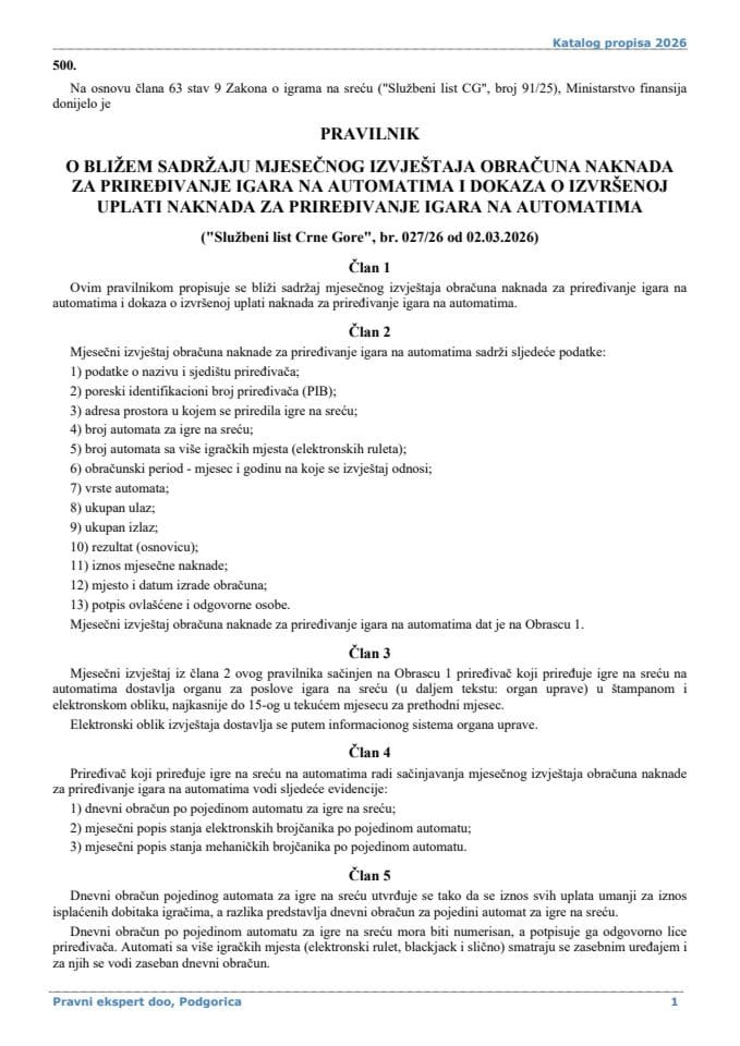 Pravilnik o bližem sadržaju mjesečnog izvještaja obračuna naknada za priređivanje igara na automatima i dokaza o izvršenoj uplati naknada za priređivanje igara na automatima