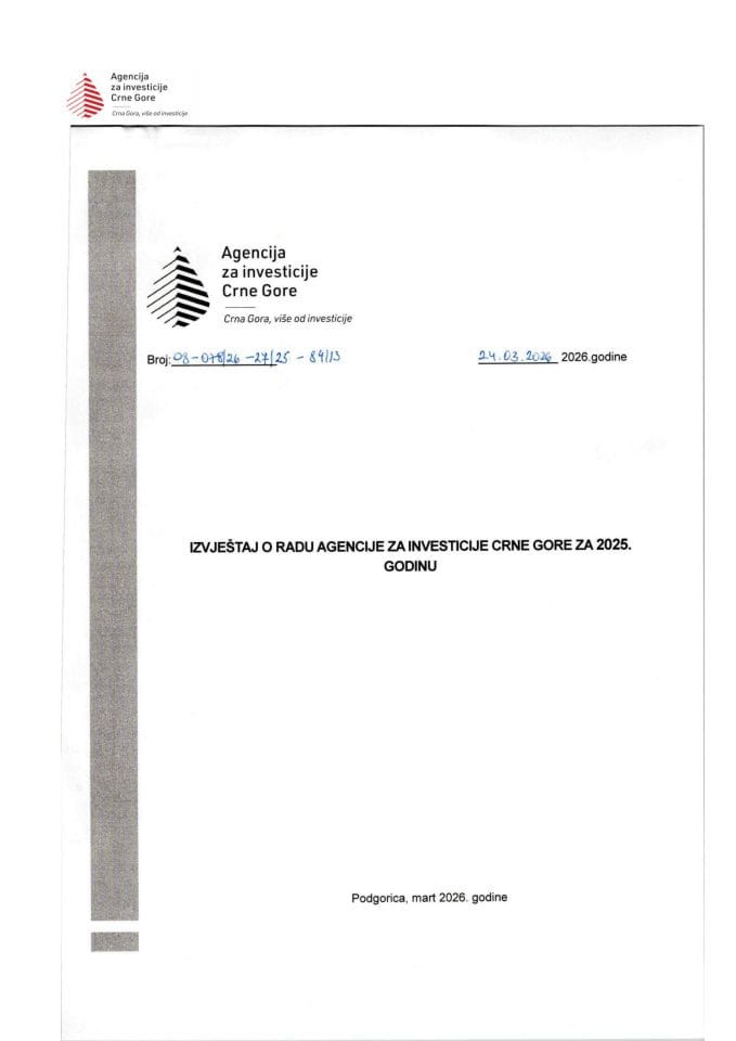 Izvještaj o radu Agencije za investicije Crne Gore za 2025. godinu i Finansijski izvještaj Agencije za investicije Crne Gore za 2025. godinu
