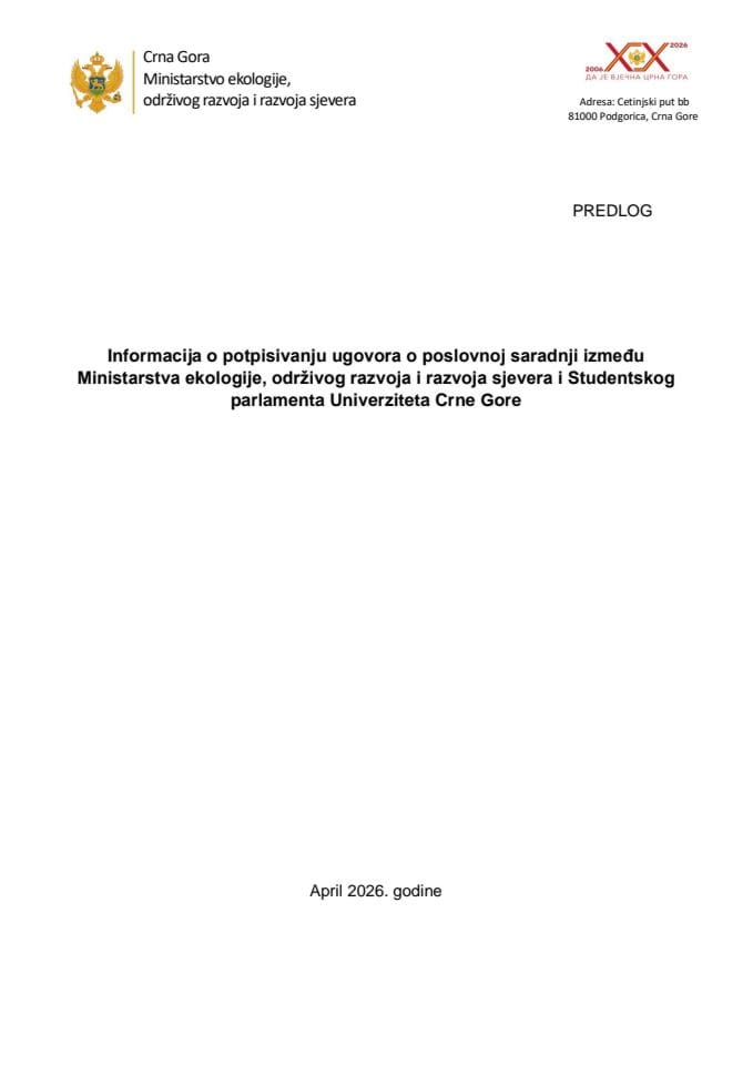 Informacija o potpisivanju Ugovora o poslovnoj saradnji između Ministarstva ekologije, održivog razvoja i razvoja sjevera i Studentskog parlamenta Univerziteta Crne Gore s Predlogom ugovora