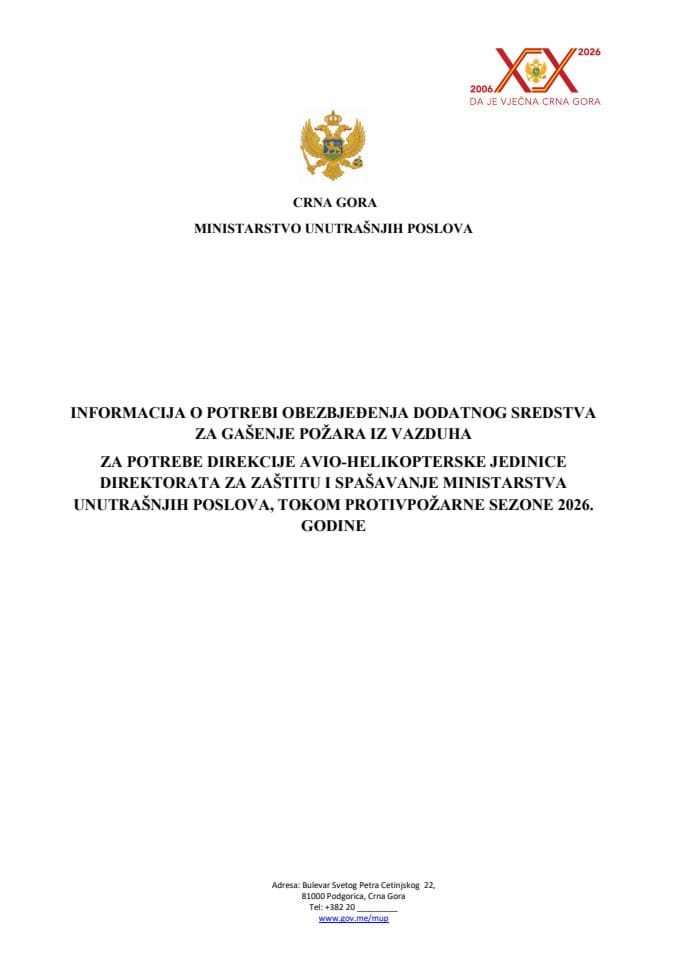 Informacija o potrebi obezbjeđenja dodatnog sredstva za gašenje požara iz vazduha za potrebe Direkcije Avio-helikopterske jedinice Direktorata za zaštitu i spašavanje Ministarstva unutrašnjih poslova, tokom protivpožarne sezone 2026. godine