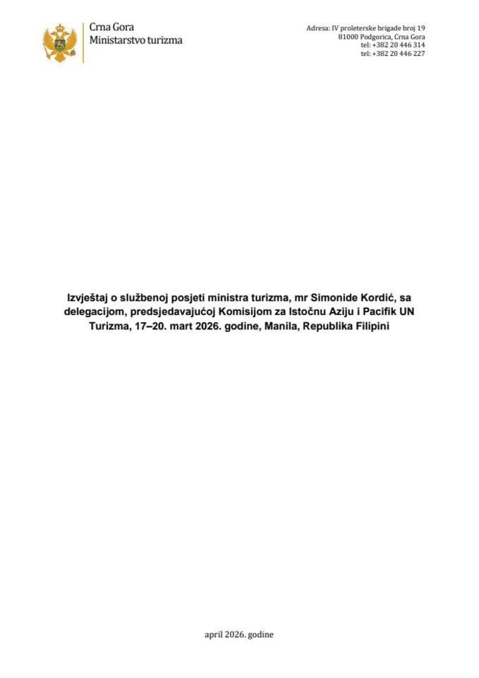 Izvještaj o službenoj posjeti ministarke turizma, mr Simonide Kordić, sa delegacijom, predsjedavajućoj Komisijom za Istočnu Aziju i Pacifik UN Turizma, 17–20. mart 2026. godine, Manila, Republika Filipini