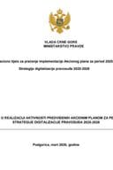 PRVI IZVJEŠTAJ O REALIZACIJI AKTIVNOSTI PREDVIĐENIH AKCIONIM PLANOM ZA PERIOD 2025-2026 STRATEGIJE DIGITALIZACIJE PRAVOSUĐA 2025-2028