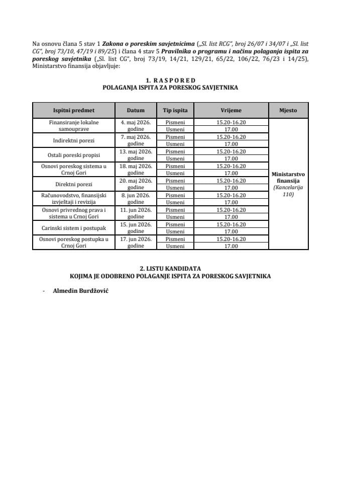 Распоред полагања испита за пореског савјетника и листа кандидата којима је одобрено полагање испита за пореског савјетника