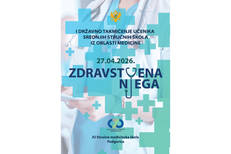 JU Centar za stručno obrazovanje najavljuje I Državno takmičenje učenika srednjih stručnih i mješovitih škola iz oblasti Medicine – Zdravstvena njega