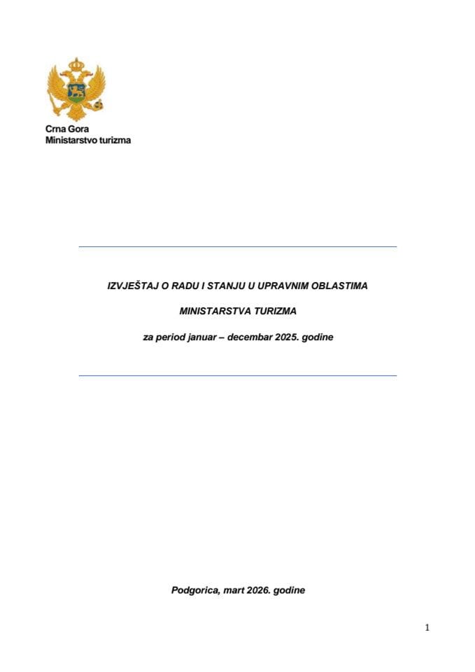 Izvještaj o radu i stanju u upravnim oblastima Ministarstva turizma, za period januar - decembar 2025. godine