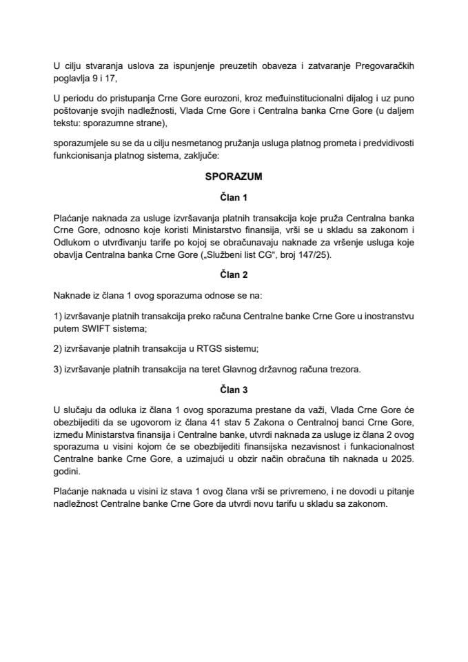 Predlog sporazuma između Vlade Crne Gore i Centralne banke Crne Gore u cilju nesmetanog pružanja usluga platnog prometa i predvidivosti funkcionisanja platnog sistema
