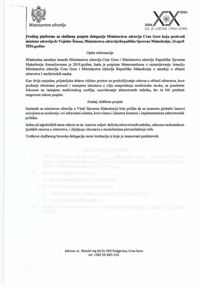 Predlog platforme za službenu posjetu delegacije Ministarstva zdravlja Crne Gore, koju predvodi ministar zdravlja dr Vojislav Šimun, Ministarstvu zdravlja Republike Sjeverne Makedonije, 24. april 2026. godine
