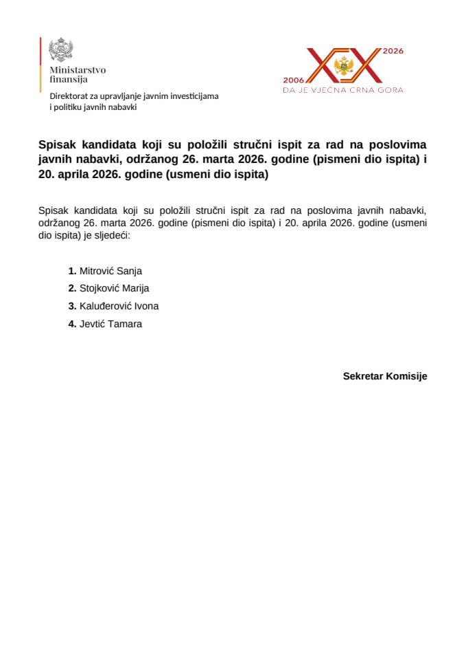 Spisak kandidata koji su položili stručni ispit za rad na poslovima javnih nabavki, održanog 26. marta 2026. godine (pismeni dio ispita) i 20. aprila 2026. godine (usmeni dio ispita)