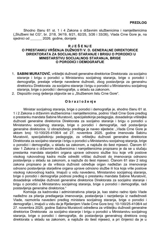 Predlog za prestanak vršenja dužnosti v. d. generalne direktorice Direktorata za socijalno staranje i brigu o porodici u Ministarstvu socijalnog staranja, brige o porodici i demografije