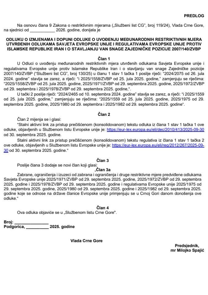 Predlog odluke o izmjenama i dopuni Odluke o uvođenju međunarodnih restriktivnih mjera utvrđenih odlukama Savjeta EU i regulativama EU protiv Islamske Republike Iran i o stavljanju van snage Zajedničke pozicije 2007/140/ZVBP