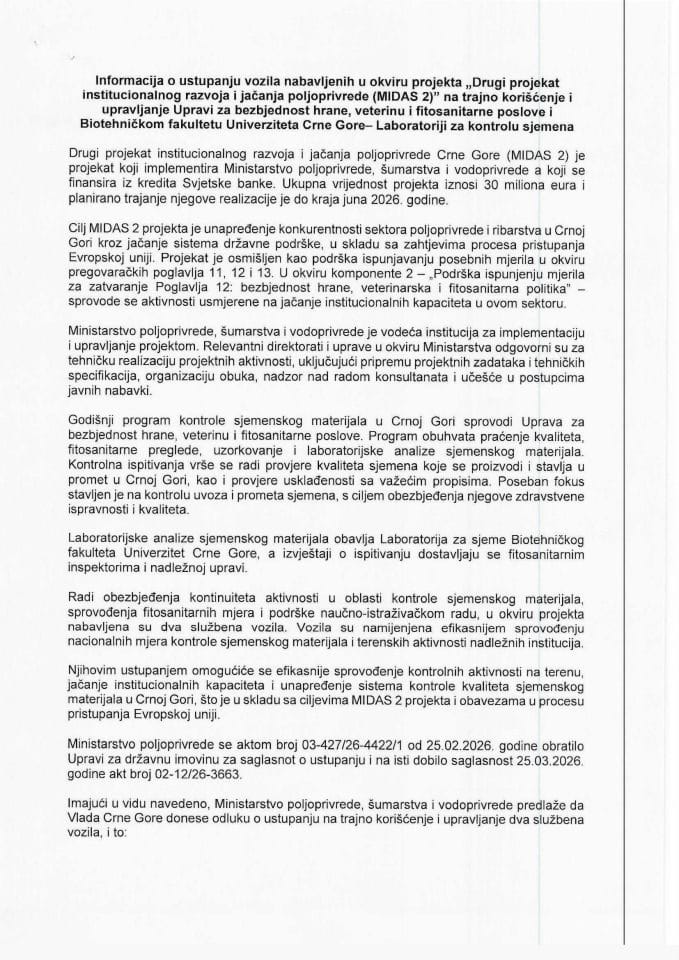 Informacija o ustupanju vozila nabavljenih u okviru projekta „Drugi projekat institucionalnog razvoja i jačanja poljoprivrede (MIDAS 2)“ na trajno korišćenje i upravljanje Upravi za bezbjednost hrane, veterinu i fitosanitarne poslove