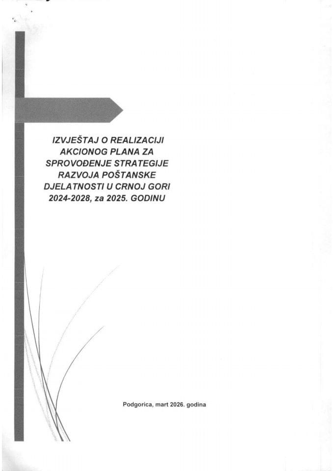 Izvještaj o realizaciji Akcionog plana za sprovođenje Strategije razvoja poštanske djelatnosti u Crnoj Gori 2024-2028, za 2025. godinu sa Predlogom akcionog plana