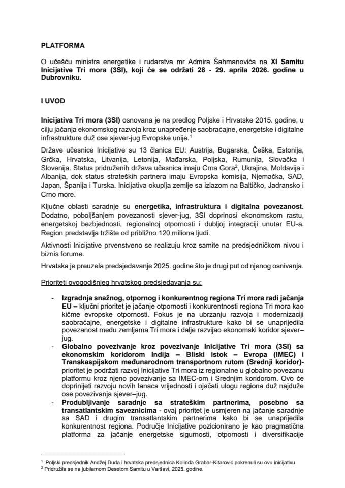 Predlog platforme o učešću ministra energetike i rudarstva, mr Admira Šahmanovića, na XI Samitu Inicijative Tri mora (3SI), koji će se održati 28 - 29. aprila 2026. godine, u Dubrovniku, Republika Hrvatska
