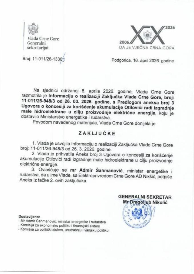 Informacija o realizaciji Zaključka Vlade CG broj: 11-011/26-948/3 od 26.03.2026. godine sa Predlogom aneksa broj 3 Ugovora o koncesiji za korišćenje akumulacije Otilovići radi izgradnje male hidroelektrane u cilju proizvodnje električne energije - zaključci
