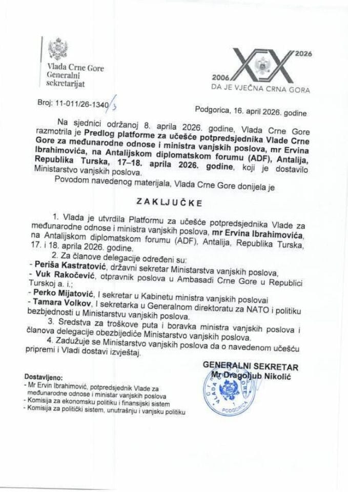 Predlog platforme za učešće potpredsjednika Vlade Crne Gore za međunarodne odnose i ministra vanjskih poslova mr Ervina Ibrahimovića na Antalijskom diplomatskom forumu (ADF), Antalija, Republika Turska, 17-19. april 2026. godine - zaključci