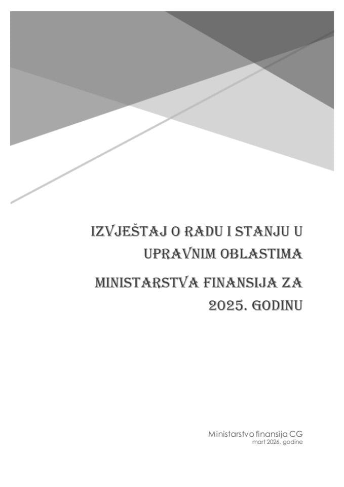 Извјештај о раду и стању у управним областима Министарства финансија за 2025. годину