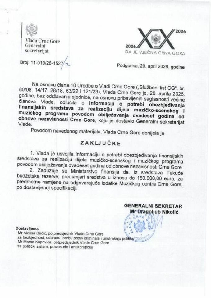Informacija o potrebi obezbjeđivanja finansijskih sredstava za realizaciju dijela muzičko-scenskog i muzičkog programa povodom obilježavanja dvadeset godina od obnove nezavisnosti Crne Gore - Zaključci