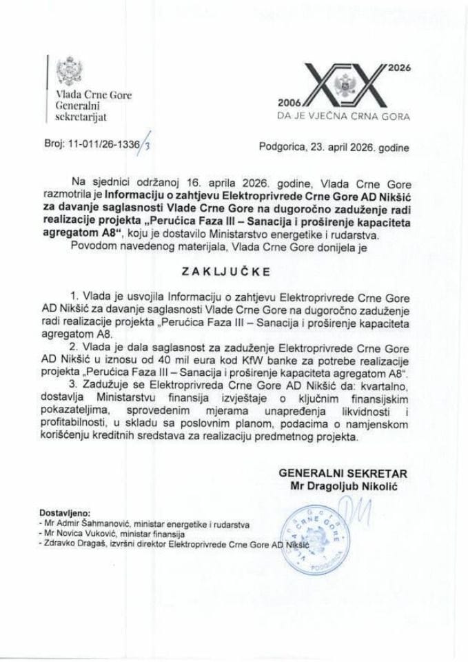 Informacija o zahtjevu Elektroprivrede Crne Gore AD Nikšić za davanje saglasnosti Vlade Crne Gore na dugoročno zaduženje radi realizacije projekta “Perućica Faza III -Sanacija i proširenje kapaciteta agregatom A8" - Zaključci