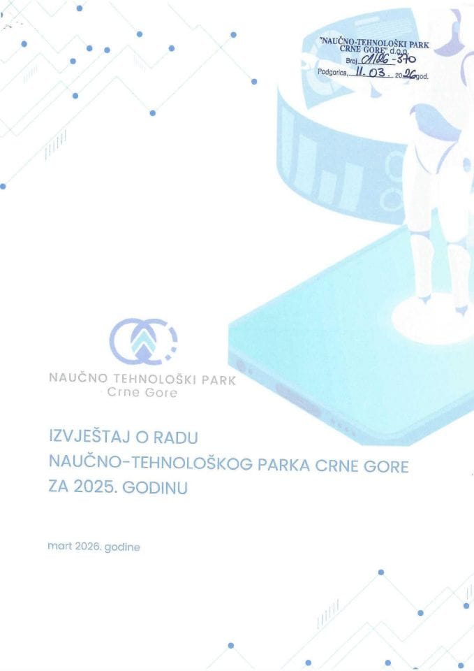 Izvještaj o radu Naučno-tehnološkog parka Crne Gore za 2025. godinu